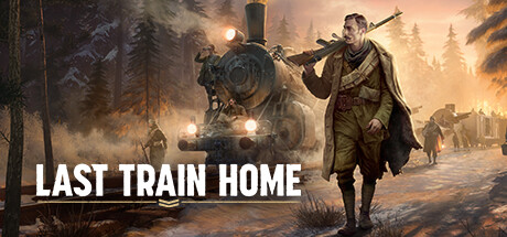 归途列车 v1.0.0.32413(Last Train Home)免安装中文版