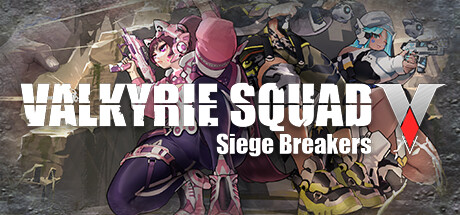 女武神小队:突破重围 v1.0.0(Valkyrie Squad Siege Breakers)免安装中文版