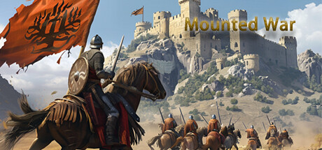 骑战:烈火之剑 v73.85(Mounted War)免安装中文版