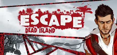 逃离死亡岛(Escape Dead Island)免安装中文版