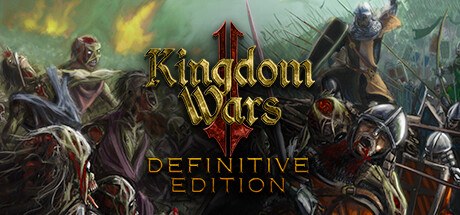 王国战争2:终极版 Build.18663369(Kingdom Wars 2 Definitive Edition)免安装中文版