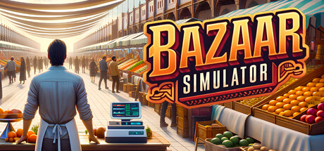 市集模拟器|集市模拟器 v0.5b 单机+联机(Bazaar Simulator)免安装中文版