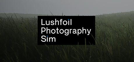 模拟美景摄影/ Lushfoil Photography Sim v20250930 免安装中文版