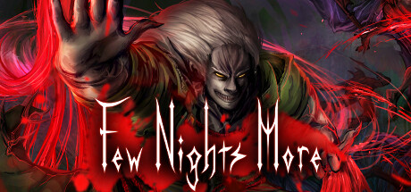 血夜再临 v1.0.0214(Few Nights More)免安装中文版