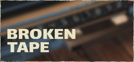 破碎录像带 v1.0.0(BROKEN TAPE)免安装中文版