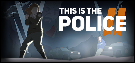 这是警察2 Build.12702245(This Is the Police 2)免安装中文版