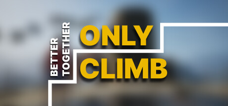 只有攀爬:共同进步 v20240707(Only Climb: Better Together)免安装中文版