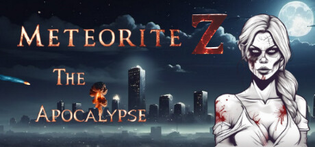 陨石Z:启示录 v1.0.0(Meteorite Z: The Apocalypse)免安装中文版