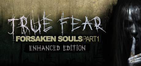 真实恐惧:被遗弃的灵魂1/True Fear Forsaken Souls Part 1