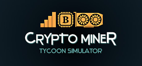 挖矿大亨模拟器 v5.3.0(Crypto Miner Tycoon Simulator)免安装中文版
