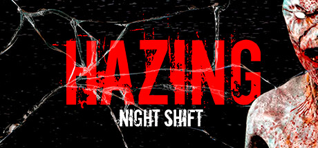 霸凌:夜班 v1.0.0(Hazing:Night Shift)免安装英文版