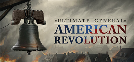 终极将军:美国革命 v1.0.3(Ultimate General: American Revolution)免安装中文版