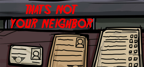 那不是你的邻居 v1.2.0.2(That’s not your Neighbor)免安装中文版