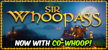 贱贱爵士:不朽之死/ Sir Whoopass: Immortal Death/ 单机+联机 v3.1.4 免安装中文版