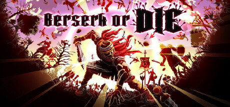 狂战赴死(Berserk or Die)免安装中文版