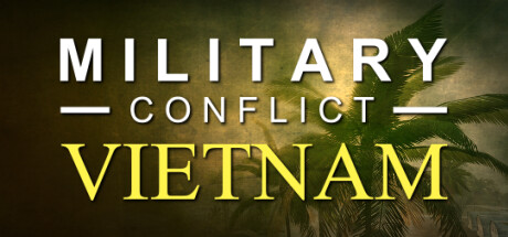 军事冲突:越南(Military Conflict: Vietnam)免安装中文版