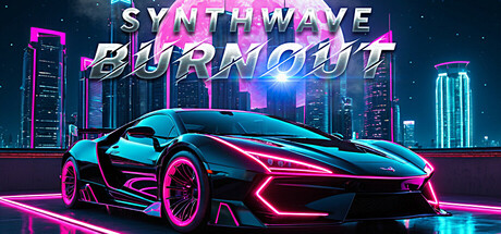 Synthwave跑车|合成波赛车|合成波狂飙/ Synthwave Burnout Build.20211610 免安装中文版